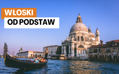 Włoski od podstaw – kurs A1 w Dobrej Szkole z promocją Metropolia za pół ceny!